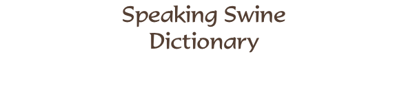 Speaking Swine Dictionary